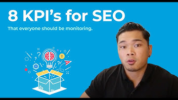 8 Most Important KPIs for SEO - Track These With Your SEO Campaign