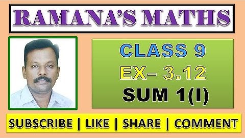 CLASS 9 - EX 3.12 - SUM 1(I)