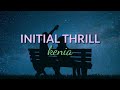 INITIAL THRILL - KENIA (LYRICS)