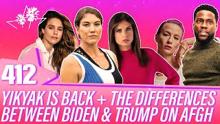 Ep 412 | YikYak Is Back + The Differences Between Biden \& Trump On AFGH