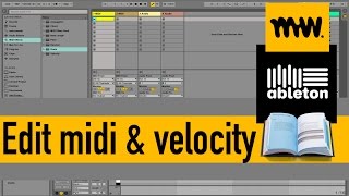Editing Midi Notes & Velocities // Ableton Live Manual // #12