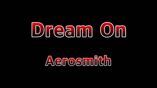 Dream On - Aerosmith (Lyrics)