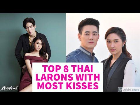 TOP 8 THAI DRAMAS WITH MOST KISSES