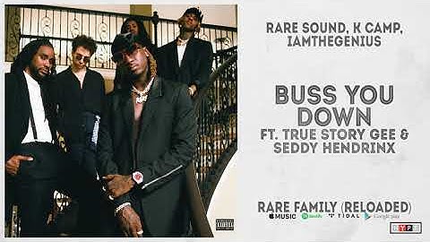 RARE Sound - "Buss You Down" Ft. True Story Gee & Seddy Hendrinx (RARE Family Reloaded)