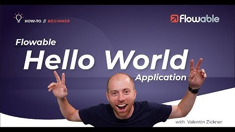 Creating a Hello World Application | How-to | Flowable