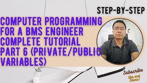 BMS ENGINEER COMPUTER PROGRAMING TUTORIAL PART 6 (SCOPE OF VARIABLES)