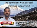 Independent Vs Sourced thinking in learning