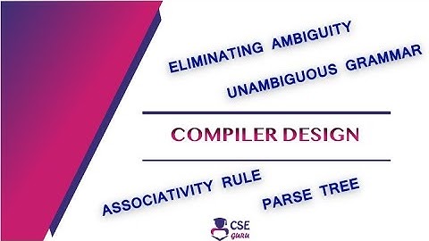 Eliminating Ambiguity using Associativity Rule | Syntax Analyzer | Lec 21 | #Compiler Design