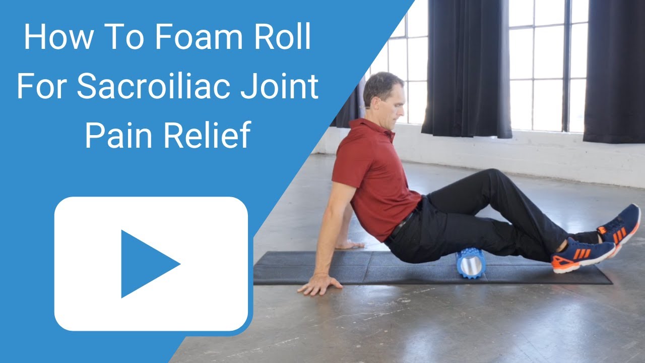 Slid kim Alfabetisk orden How To Foam Roll For SI Joint Pain - YouTube