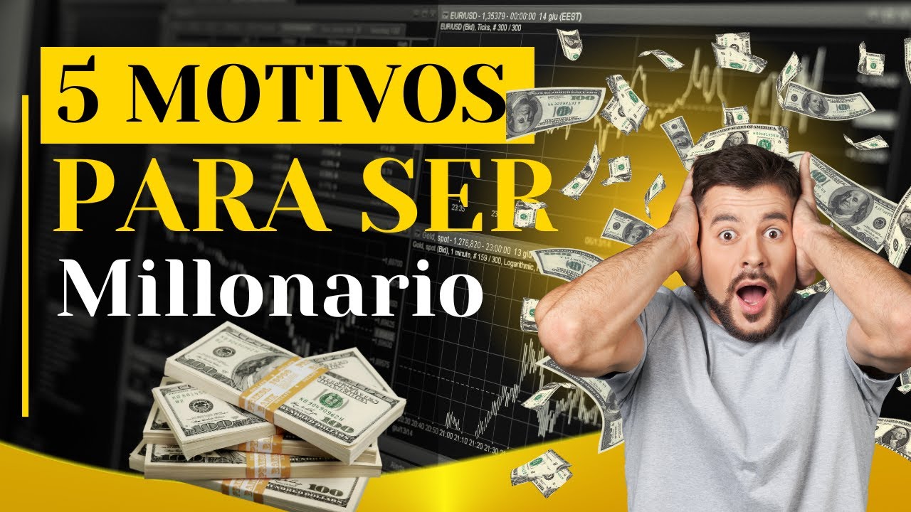 💵 5 Motivos para Ser 💰 MILLONARIO | Mundo de Millonarios Comunidad ...