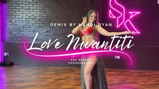 Love - Nwani Dourbouka Remix By Mehdi Ryan Officiel Ana Bórgia Choreography