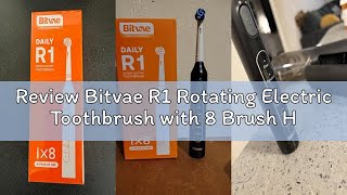 Review Bitvae R1 Rotating Electric Toothbrush with 8 Brush Heads for Adults and Kids, 60-Day Battery