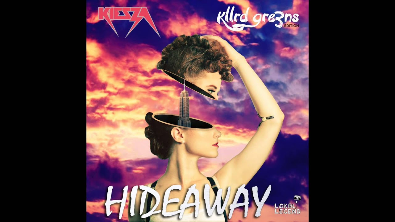 Kiesza - Hideaway (Kllrd Gre3ns Remix) 