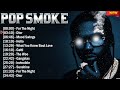 PopSmoke - Top Collection 2024 HIP HOP 2022 MIX RAP - PLAYLIST TRAP - Greatest Hits Full Album