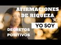 YO SOY | AFIRMACIONES de RIQUEZA 💵🎩 | AFIRMACIONES PODEROSAS | DECRETOS 🧘🏻‍♀️🧘🏻‍♂️