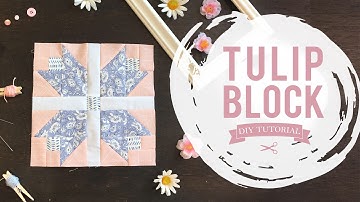 AGF Quilt Block Collection: Tulip Quilt Block Tutorial