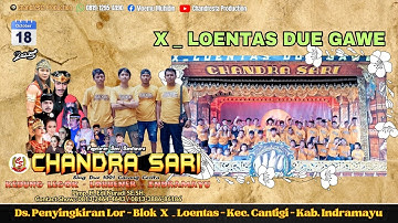 🔴Live middag Chandra Sari | Unjunga X-LOENTAS Due Gawe | Zaterdag 18 - 10 - 2025 | Ds. Penyingkiran Lor