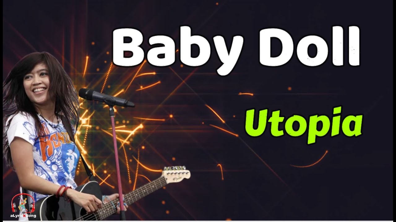 Utopia Baby Doll (Lirik Lagu) YouTube