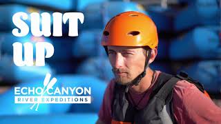 Suit Up with Echo Canyon River Expeditions