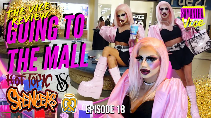 THE VICE REVIEW: GOING TO THE MALL with SAMANTHA V...