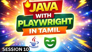 Java Playwright Tutorial in Tamil 🔥 | Session 10 | QA Mastery | Step-by-Step | Beginner to Pro