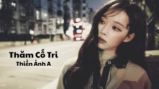 1 Hour | Thăm Cố Tri - Thiển Ảnh A | 探故知 - 浅影阿