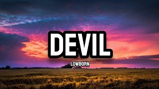 LOWBORN - Devil (Lyrics)