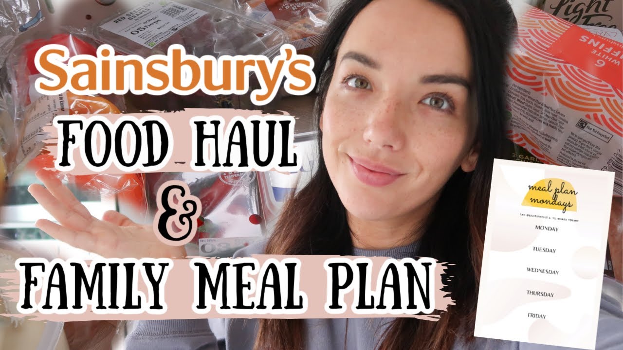 SAINSBURYS FOOD HAUL & OUR WEEKLY MEAL PLAN Eilidh Wells GROCERY HAUL UK YouTube
