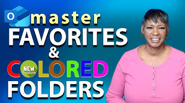 BEST Method to Master Outlook Favorites and Color Folders
