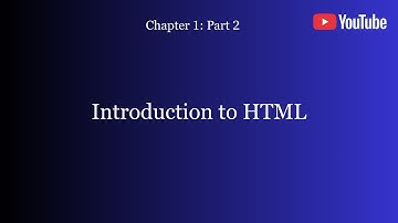 Chapter 1: Introduction to HTML:Part 2