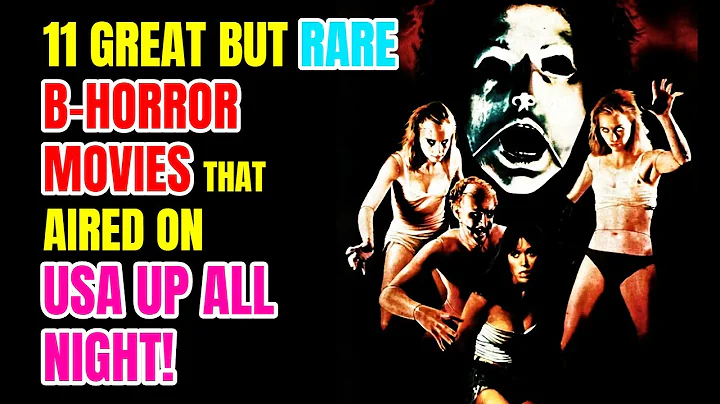11 Rare B-Horror Movies That Aired On USA UP All Night!