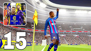 eFootball 2023 gameplay walkthrough - PART 15
