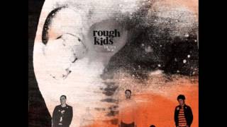 Rough Kids - The State I'm In (Full Album)