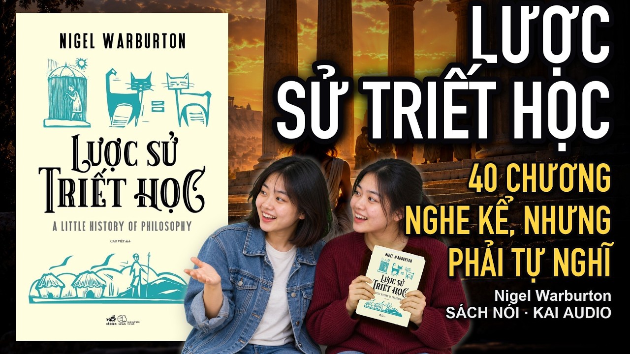 Lược sử triết học | Kai Audio