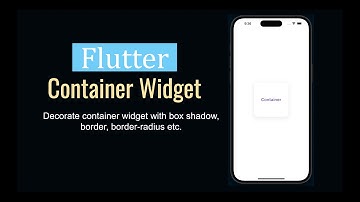 Flutter Container Widget and How-to Use It in Flutter