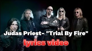 Judas Priest- Trial By Fire lyrics video!