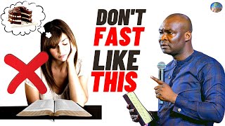 HOW TO FAST ACCURATELY AND GET RESULTS | POWERFUL GUIDE FOR FASTING \& PRAYER | APOSTLE JOSHUA SELMAN