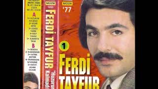 Ferdi Tayfur - İnanmadın Sevdiğime / 1977 Stereo Kayıt Resimi