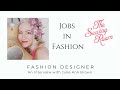The Sewing Room:  Jobs in Fashion - Fashion Designer
