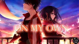 Nightcore - On My Own (Lyrics) | Darci (Remix by Neutrino)