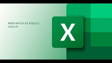 INDEX MATCH İLE KOŞULLU LOOK UP | KOŞULLU VLOOKUP | EXCEL FONKSİYONLARI | İÇ İÇE EXCEL FONKSİYONLARI