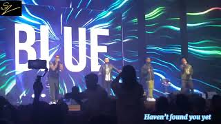 Blue - Haven’t Found You Yet + You Make Me Wanna (Live at Kuala Lumpur 2023)