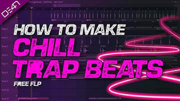 How To Make Chill Trap Beats - FL Studio Tutorial (+FREE FLP)