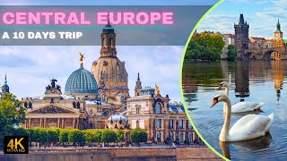 CENTRAL EUROPE 10 DAYS TRAVEL GUIDE