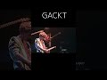 # GACKT#Missing