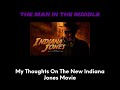 Indiana Jones! My Thoughts on The Dial of Destiny