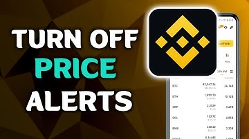How To Turn Off Binance Price Alert - How To Disable Price Alert On Binance