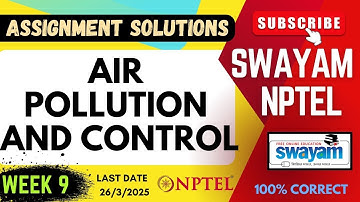 Air Pollution and Control Week 9 Assignment Solutions | SWAYAM NPTEL | JAN-MAY 2025 | SUBSCRIBE
