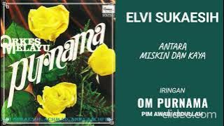 ELVI SUKAESIH  -  ANTARA MISKIN DAN KAYA