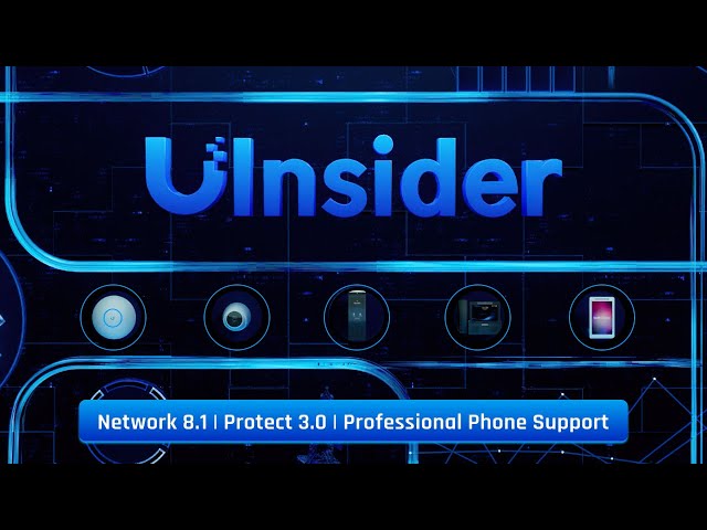 Ubiquiti Insider: Network 8.1 | Protect 3.0 | Professional Phone Support [April 2024] class=